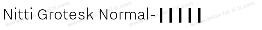 Nitti Grotesk Normal字体转换